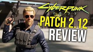 Cyberpunk 2077 PATCH 212 Review amp Biggest Changes [upl. by Ivette]