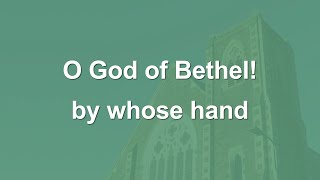 O God of Bethel by whose hand  Hymn [upl. by Nipahc]