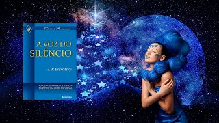 A Voz do Silêncio Helena Petrovna Blavatsky  audiolivro completo [upl. by Amaso]