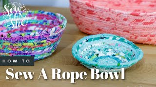 How to Make a Rope Bowl with Fabric Scraps [upl. by Konyn]