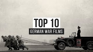 Top 10 German War Films [upl. by Nnyltiac647]