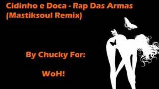 Cidinho e Doca  Rap Das Armas Mastiksoul Remix [upl. by Flora219]