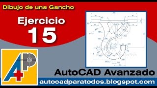 AutoCAD Avanzado  Ejercicio 15 Dibujo de un Gancho [upl. by Ollopa]