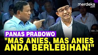 Prabowo Galak Panas Balas Anies di Debat Capres Mas Anies Anda Berlebihan [upl. by Asilegna113]