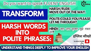 Harsh vs Polite Sentences Improve Your Communication with Simple Changes  daily English sentences [upl. by Ariay685]