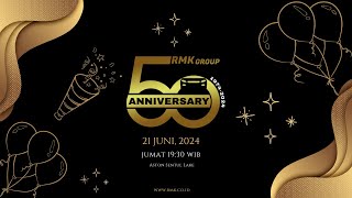 Anniversary RMK Group Ke 50 Tahun [upl. by Eilerua]