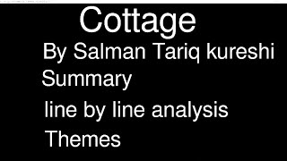 Cottage by Salman Tariq kureshisummary analysis and themes [upl. by Layod839]