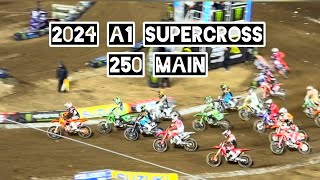 A1 Supercross 2024 250 Main Event  A Fans Perspective [upl. by Schonfield]