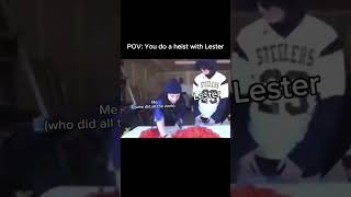 POV Doing a Heist with Lester 😂 [upl. by Rumery]