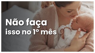 ❌ NUNCA FAÇA ISSO 5 COISAS que você NÃO DEVE FAZER com o seu BEBÊ até o 1° MÊS  Dra Jannuzzi [upl. by Rimhsak]