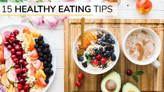 BEGINNERS GUIDE TO HEALTHY EATING  15 healthy eating tips [upl. by Danni]