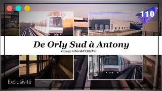 De Orly Sud à Antony Voyage à bord dOrlyval 110 [upl. by Malamud314]