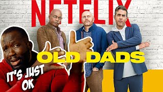 Old Dads Netflix Review [upl. by Adams]