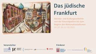 Symposium  Das jüdische Frankfurt  Livestream 11102021 [upl. by Lemkul]