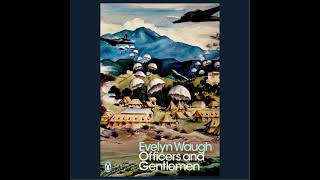 Evelyn Waugh  2 Officers And Gentleman  Swords Of Honour Trilogy [upl. by Simara]