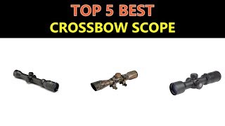 Best Crossbow Scope 2019 [upl. by Itnaihc]