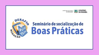 Seminário de socialização de Boas Práticas  Programa Desafio Nota Mil [upl. by Lehcyar230]