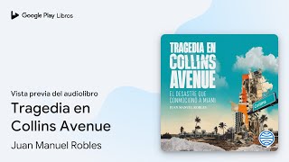 Tragedia en Collins Avenue de Juan Manuel Robles · Vista previa del audiolibro [upl. by Babb]