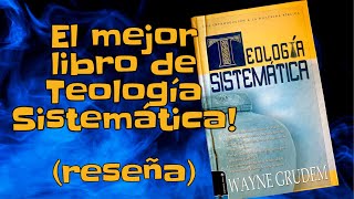 Teología Sistemática Wayne Grudem  Literatura Cristiana  Libros cristianos de Teología [upl. by Nosirrah]