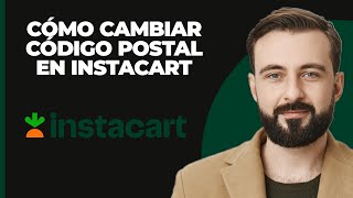 Cómo cambiar el código postal en Instacart [upl. by Boor]