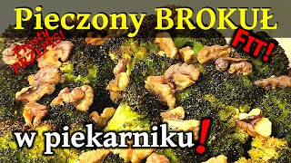 PRZEPIS na pieczone BROKUŁY w piekarniku FIT dodatek do obiadu lub na kolację 280 [upl. by Rehpotsirhk]