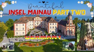 Beautiful Insel Mainau PART TWO Mainau Germany [upl. by Josephine444]