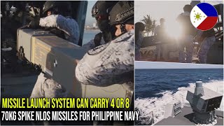 MISSILE LAUNCH SYSTEM CAN CARRY 4 OR 8 70KG SPIKE NLOS MISSILES FOR PHILIPPINE NAVY [upl. by Kwok713]