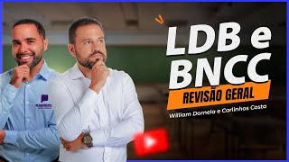 Revisão geral de LDB e BNCC para concursos de 2024  Carlinhos Costa e William Dornela [upl. by Mireille]