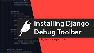 Installing Django Debug Toolbar with Wagtail CMS [upl. by Anotal]