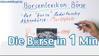 Börse in 1 Minute erklärt  AktienmitKopfde [upl. by Minnaminnie]