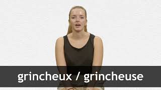 How to pronounce GRINCHEUX  GRINCHEUSE in French [upl. by Ingamar]