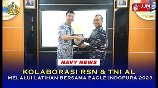 Navy News  KOLABORASI RSN amp TNI AL MELALUI LATIHAN BERSAMA EAGLE INDOPURA 2023 [upl. by Venola734]