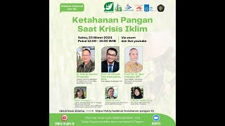 Webinar Nasional 184 Ketahanan Pangan saat Krisis Iklim [upl. by Barrow]