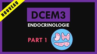 Endocrinologie Conférence  DCEM3  Part 1 [upl. by Airbas400]