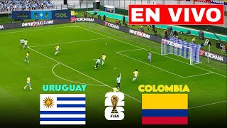 🔴 Uruguay vs Colombia EN VIVO  Eliminatorias Mundial CONMEBOL [upl. by Infield]