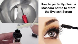 How to clean a mascara bottle to store the eyelash serum Mamtha Nair [upl. by Naiditch978]