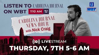 The Carolina Journal News Hour  11724 [upl. by Dagmar]