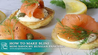 How To Make Blini  Mini Savoury Russian Pancakes With Lemon And Chives [upl. by Lyle]