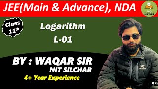 Logarithm L01  CLASS 11TH  JEE MAIN amp ADVANCE NDA  EASY MATHS SITAMARHI [upl. by Bethanne]