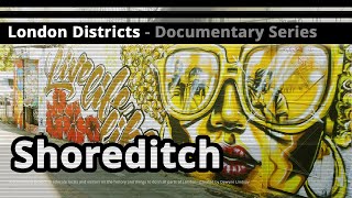 London Districts Shoreditch Documentary [upl. by Mcclure178]