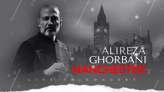 Alireza Ghorbani Live At Manchester کنسرت علیرضا قربانی در شهر منچستر [upl. by Summons]