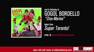 Gogol Bordello  ZinaMarina Official Audio [upl. by Shelli799]