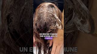 Un errore comune che rovina molto i capelli [upl. by Emsoc]