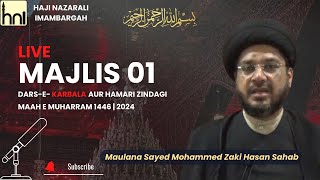 Majlis 01Dars e Karbala aur Hamari Zindagi by MaulanaSMohdZakiHasanOfficial at HNI [upl. by Aicats818]