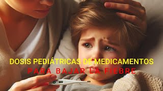 Video 1 Dosis Pediátricas sin saber matemáticas para bajar la fiebre Gánale a tu Pediatra [upl. by Miran490]