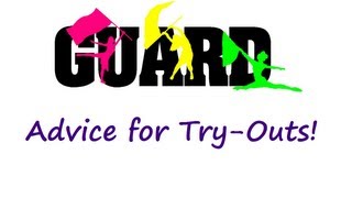 Advice for Color Guard TryOuts [upl. by Cord]