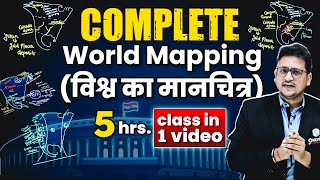 Complete World Mapping in 1 Class  UPSC World Geography  संपूर्ण विश्व मानचित्रण  OnlyIAS [upl. by Ater]