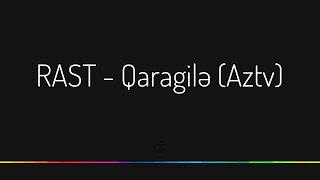 RAST — Qaragilə  AZTV [upl. by Atilamrac]