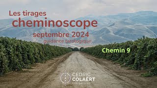 Cheminoscope Septembre 2024 Chemin 9 Confiance amp action [upl. by Berton]