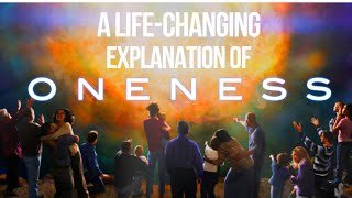 What is Oneness  A LifeChanging Explanation of NonDuality [upl. by Hambley310]